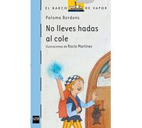 No lleves hadas al cole: 7 (El Barco de Vapor Azul)