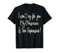 No lloraré por ti Mi máscara es demasiado cara Hombres Mujeres Camiseta