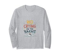 No llores en el yate, Divertido Chiste sobre la Vida en Barco, Paseos en Bote de Verano Manga Larga