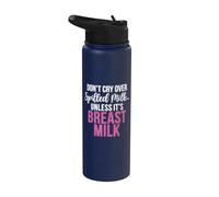 No llores por la leche derramada a menos que su leche materna nueva mamá Stainless Steel Insulated Water Bottle