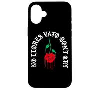 No Llores Vato Don't Cry Melting Rose Chicano Cholo Carcasa para iPhone 16 Plus