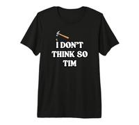 No Lo Creo, Tim Camiseta Premium