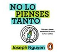 No lo pienses tanto