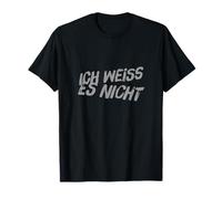 No lo sé en alemán Ich Weiss Es Nicht Camiseta