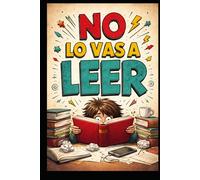 NO LO VAS A LEER