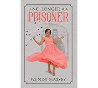 No Longer a Prisoner