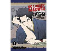 No Longer Allowed In Another World Vol. 1 (No longer allowed in another world, 1)