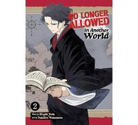 No Longer Allowed In Another World Vol. 2 (No longer allowed in another world, 2)