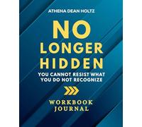 No Longer Hidden Workbook Journal