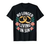 No Longer Living In Sin Pareja de Bodas matrimoniales |- Camiseta