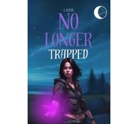 No Longer Trapped