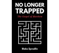 No Longer Trapped: The Gospel of Matthew