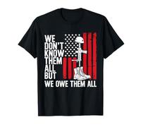 No los conocemos a Todos, Pero Les debemos a Todos el Día de los Caídos de la Bandera Camiseta