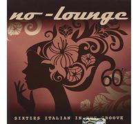 No-Lounge – Sixties Italian in the Groove – CD