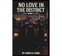 No Love In The District: Book 1