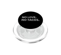No Love No Tacos PopSockets PopGrip para MagSafe