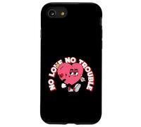 No Love No Trouble (Divertido gráfico de corazón) Carcasa para iPhone SE (2020) / 7/8