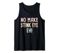 No, Make Stink Eye, ¡Eh! Pidgin Hawaiano criollo Hawaiano Camiseta sin Mangas