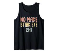 No Make Stink Eye, ¡Eh! Pidgin Hawaiano, Hawái Camiseta sin Mangas