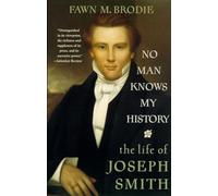 No Man Knows My History: The Life of Joseph Smith