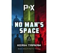 No Man’s Space: 1 (P.X)