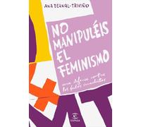 No Manipuléis El Feminismo