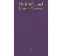 No Man's Land: A History of Spitsbergen From Its Discovery in Discovery, to the Beginning of the Scientific Exploration of the Country
