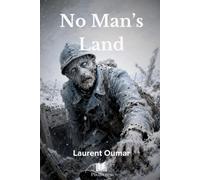 NO MAN'S LAND: L'armée des damnées