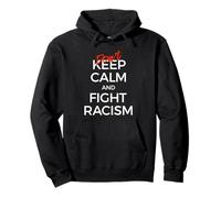 No mantener la calma y luchar contra el racismo Sudadera con Capucha