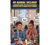 No Manual Included: A Humorous Manual for WLW Relationships, from First Date to Shared Spotify Premium