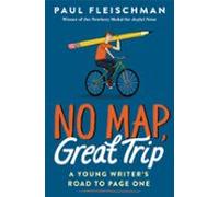 No Map Great Trip: A Young Writers Road To Page One (ebook)