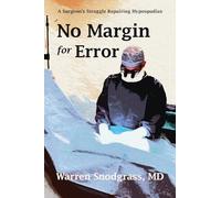 No Margin for Error: A Surgeon's Struggle Repairing Hypospadias