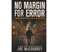 NO MARGIN FOR ERROR: Follow the money - and the bodies (Mike Devon)