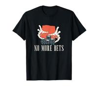 No más apuestas Funny Casino Juego Poker Noche Un Distribuidor de Tarjetas Camiseta