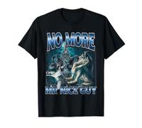 No Más Señor Buen Chico Divertido Alfa Lobos Meme Alfa Macho Lobo Camiseta