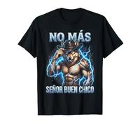 No Mas Señor Buen Chico Gracioso Lobo Musculoso Rayo Camiseta