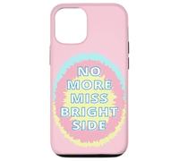 No más señoritas Bright Side Carcasa para iPhone 12/12 Pro