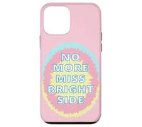 No más señoritas Bright Side Carcasa para iPhone 12 Mini