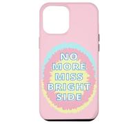 No más señoritas Bright Side Carcasa para iPhone 12 Pro MAX