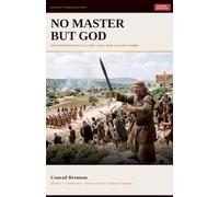 No Master But God: Jewish Resistance and the Long War Against Rome