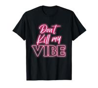 No Mates mi vibra. Camiseta