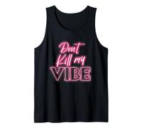 No Mates mi vibra. Camiseta sin Mangas