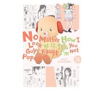 No importa cómo lo mire, ¡es culpa de ustedes que no sea popular! – Vol. 26 – Yen Press
