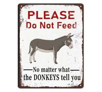No Matter What Donkeys Say Do Not Feed Tin Plaque 12x8 Inch