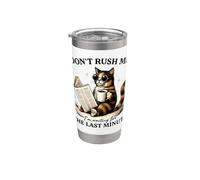 No me apresures, gato procrastinador de última hora Vaso térmico de acero inoxidable de doble pared