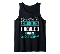 No me asustas, me sané de la adicción Sobriedad Camiseta sin Mangas