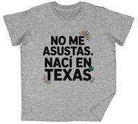 No Me Asustas Nací En Texas Grey Kids Unisex T-Shirt tee