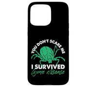 No me asustas, sobreviví a la enfermedad de Lyme Carcasa para iPhone 15 Pro Max