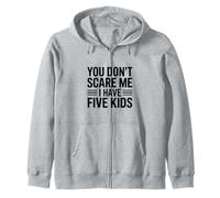 No me asustas, Tengo Cinco Hijos, una paternidad Divertida Sudadera con Capucha