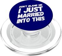 No me culpes Acabo de casarme con Esta Divertida Familia de suegros PopSockets PopGrip para MagSafe